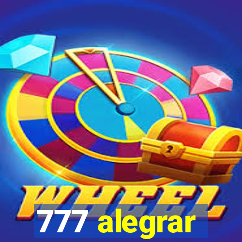 777 alegrar